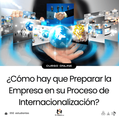 ¿Cómo hay que Preparar la Empresa en su Proceso de Internacionalización? - G - Talent.Net
