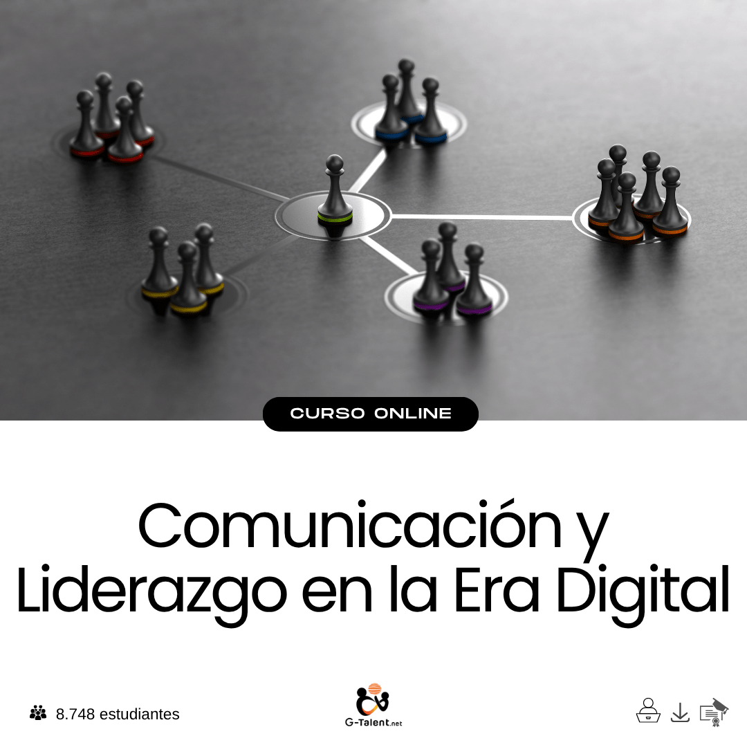 Comunicación y Liderazgo en la Era Digital - G - Talent.Net