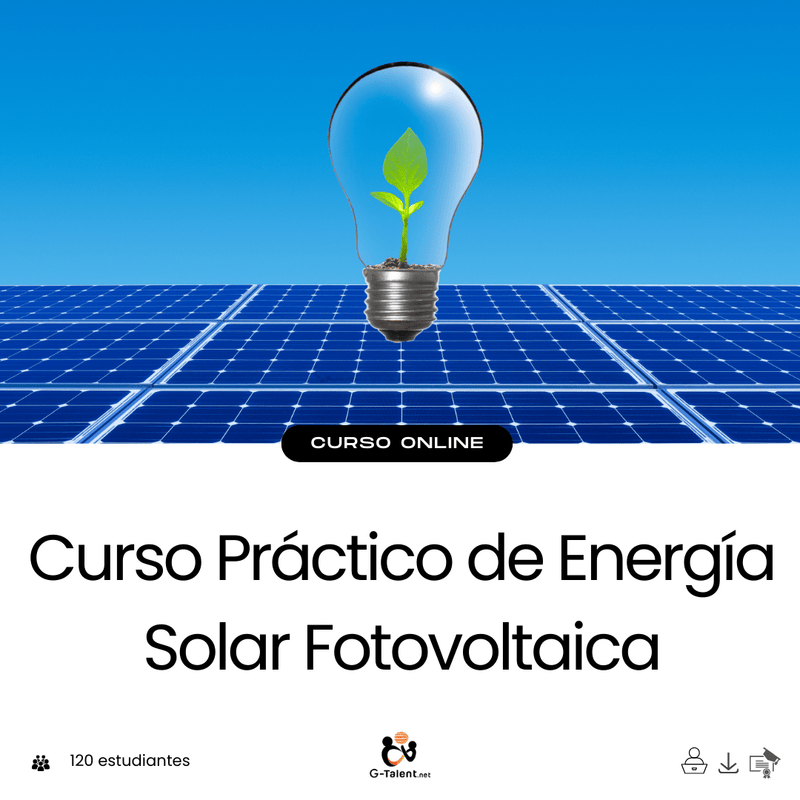 Curso Práctico de Energía Solar Fotovoltaica - G - Talent.Net