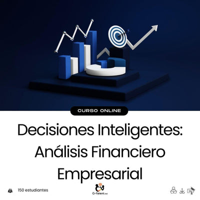 Decisiones Inteligentes: Análisis Financiero Empresarial - G - Talent.Net