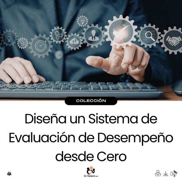 Diseña un Sistema de Evaluación de Desempeño desde Cero - G - Talent.Net