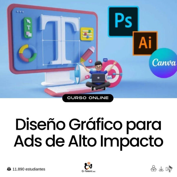 Diseño Gráfico para Ads de Alto Impacto - G - Talent.Net