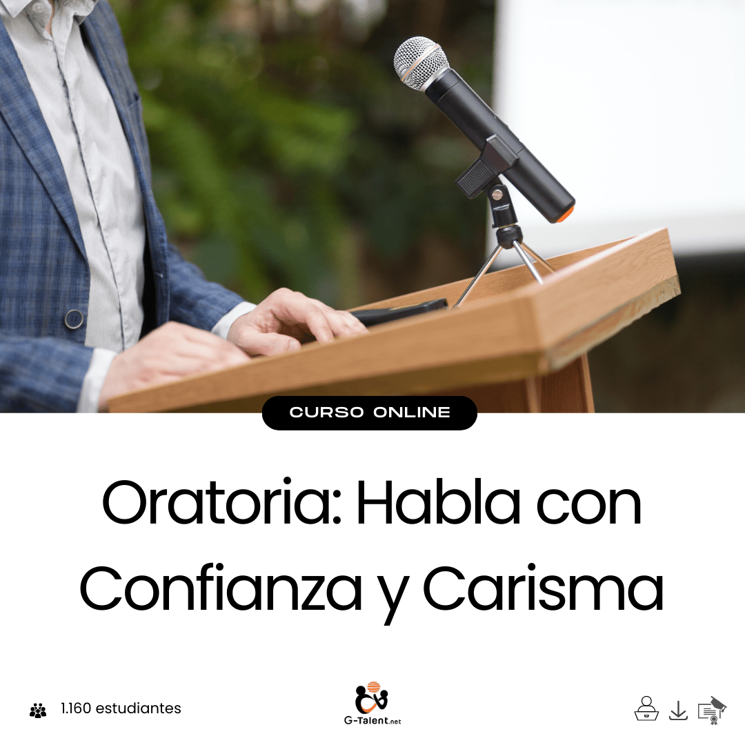 Domina la Oratoria: Habla con Seguridad y Cautiva a tu Audiencia - G - Talent.Net