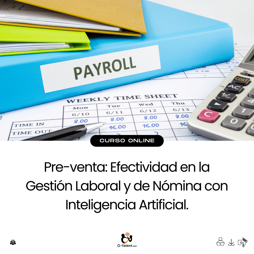 Efectividad en la Gestión Laboral y de Nómina con Inteligencia Artificial. - G - Talent.Net