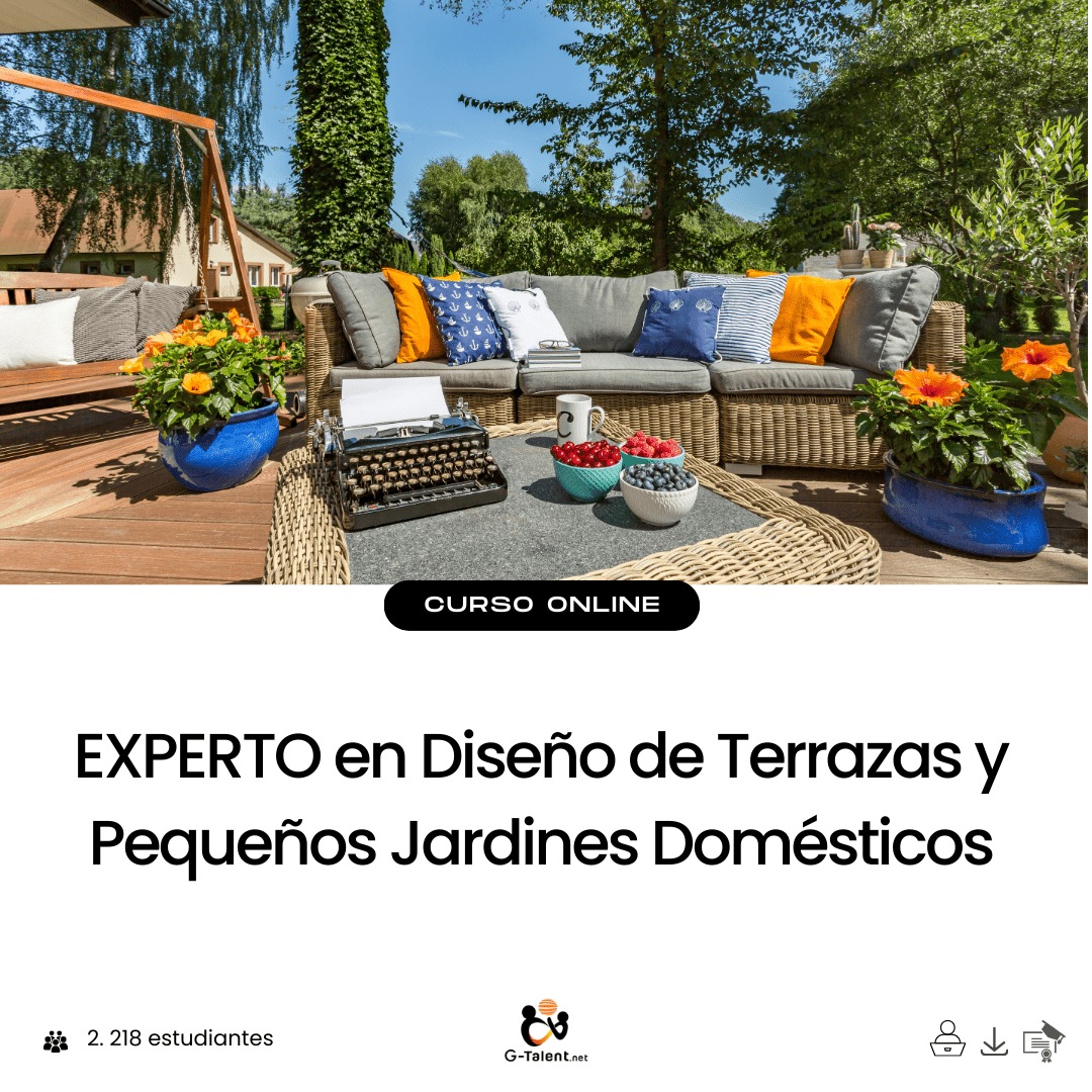 EXPERTO en Diseño de Terrazas y Pequeños Jardines Domésticos - G - Talent.Net
