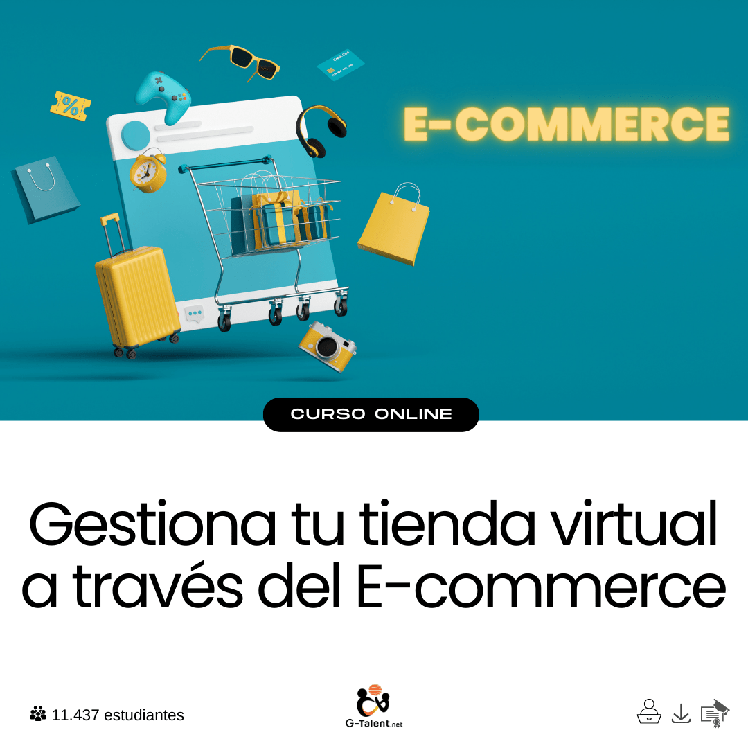 Gestiona tu tienda virtual a través del E - commerce - G - Talent.Net