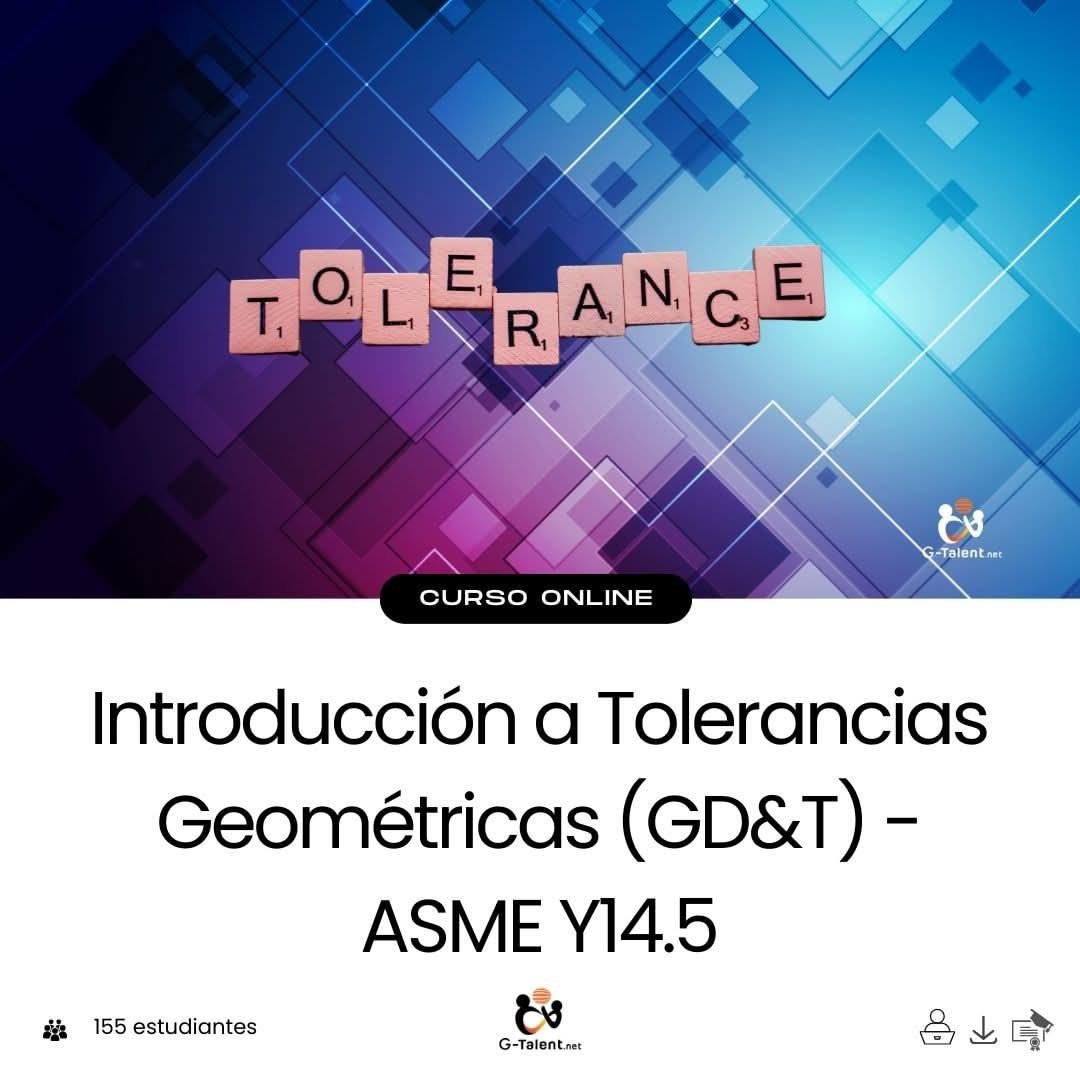 Introducción a Tolerancias Geométricas (GD&T) - ASME Y14.5 - G - Talent.Net