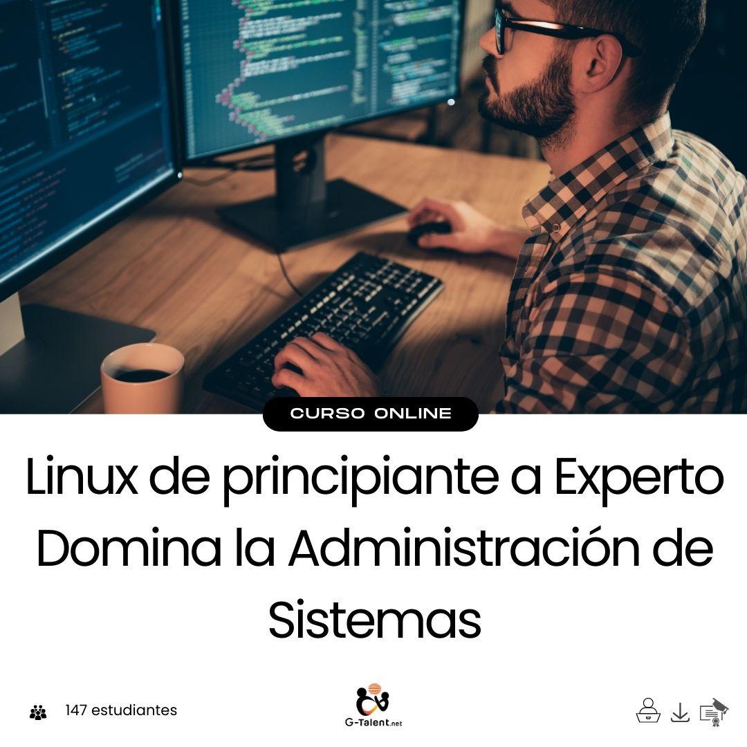 Linux de principiante a Experto Domina la Administración de Sistemas - G - Talent.Net