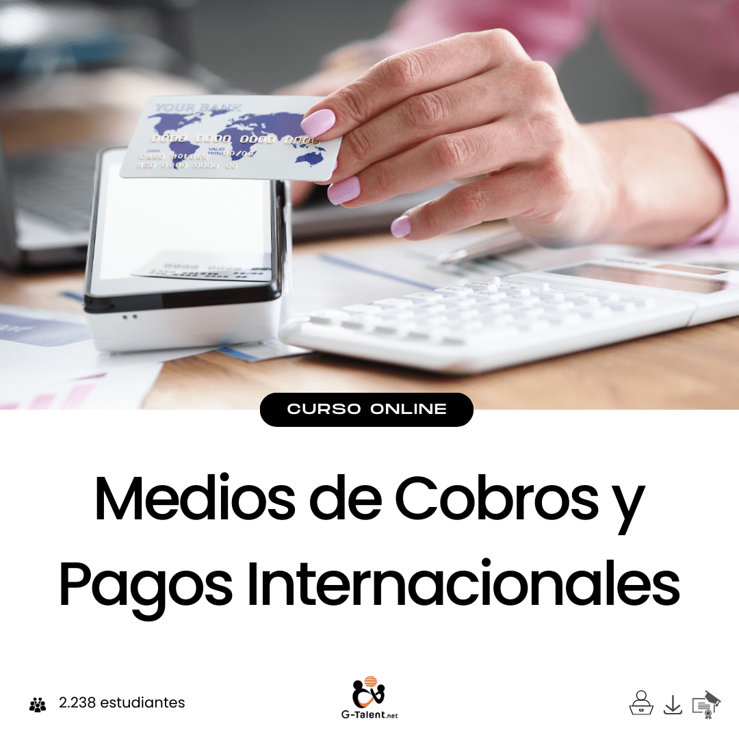 Medios de Cobros y Pagos Internacionales - G - Talent.Net