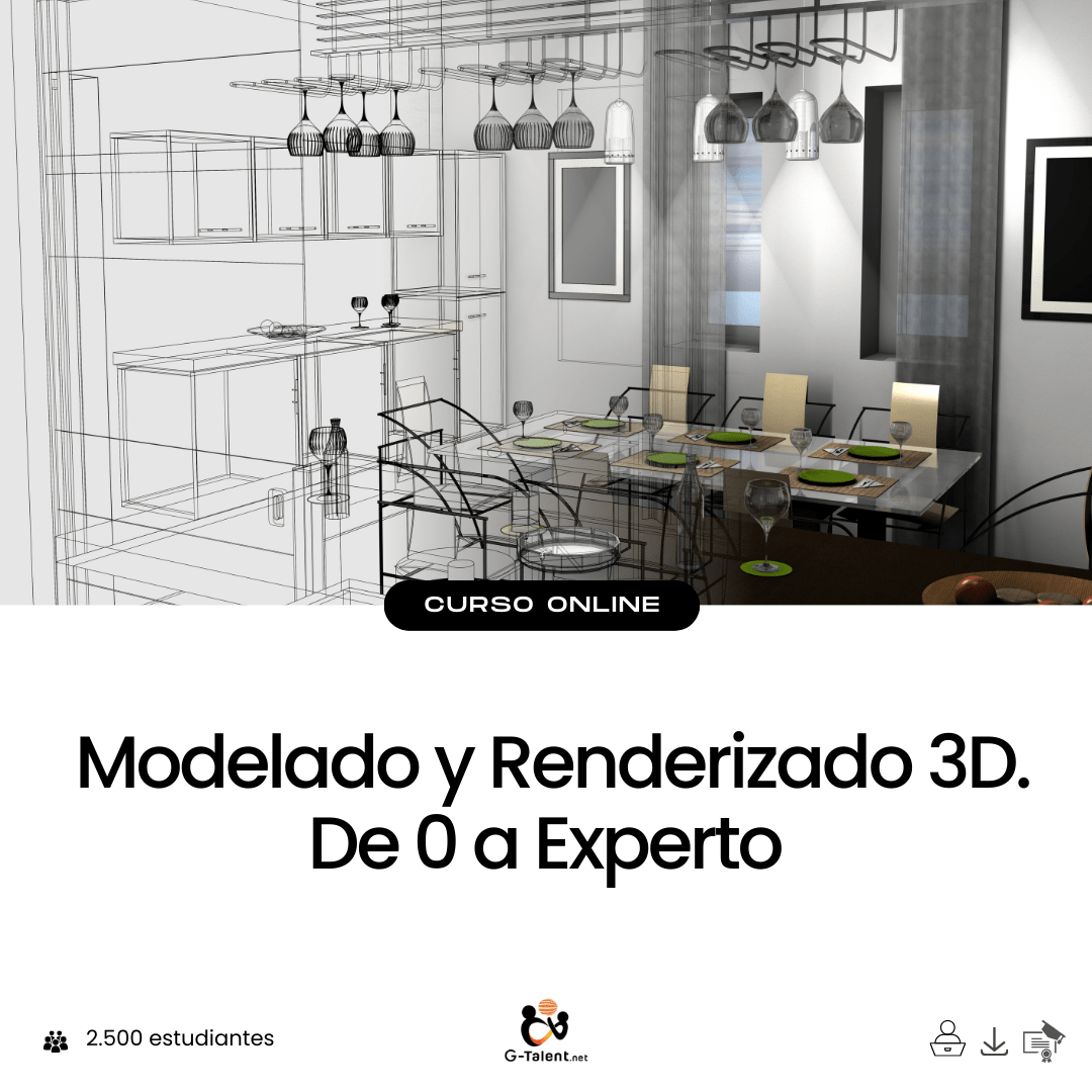 Modelado y Renderizado 3D. De 0 a Experto - G - Talent.Net