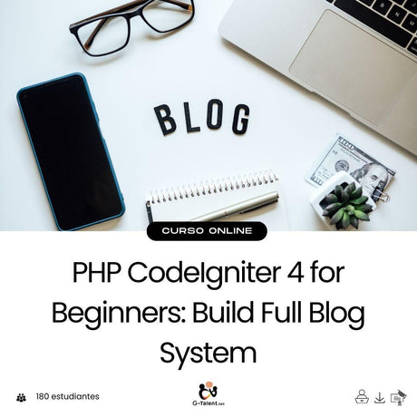 PHP CodeIgniter 4 for Beginners: Build Full Blog System - G - Talent.Net