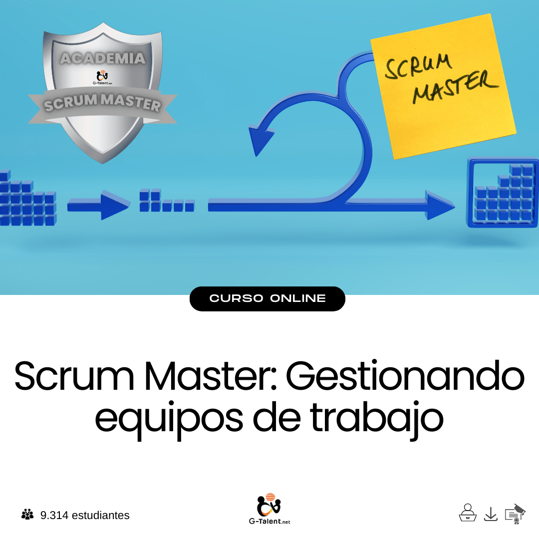 Scrum Master: Gestionando equipos de trabajo - G - Talent.Net
