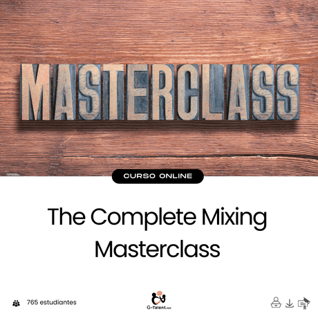 The Complete Mixing Masterclass - G - Talent.Net