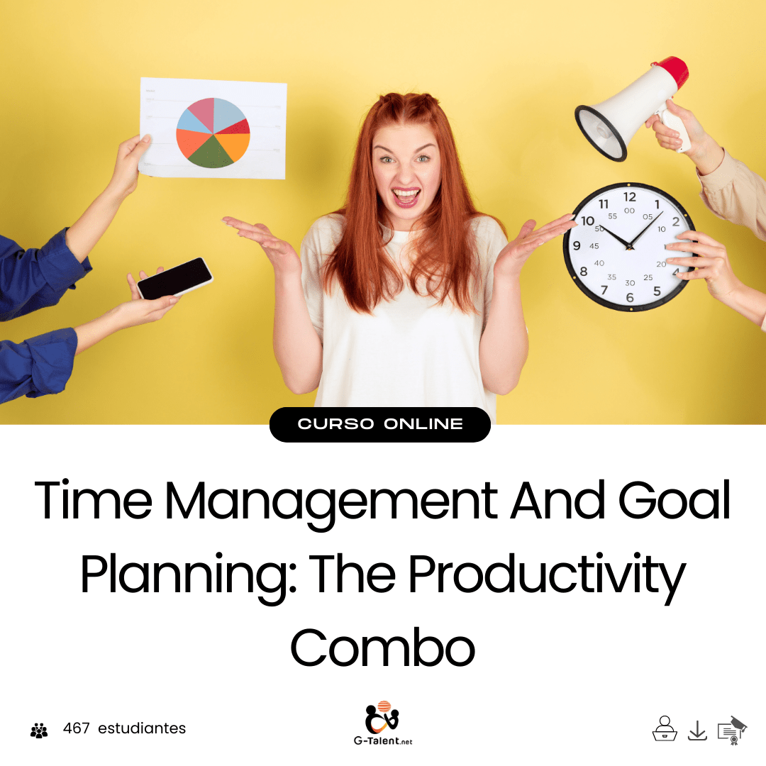 Time Management And Goal Planning: The Productivity Combo - G - Talent.Net