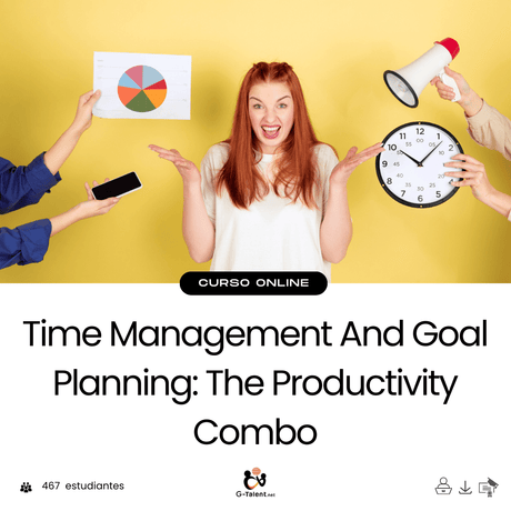 Time Management And Goal Planning: The Productivity Combo - G - Talent.Net