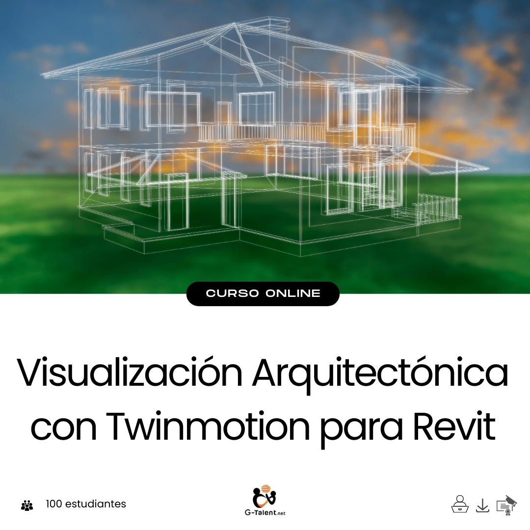 Visualización Arquitectónica con Twinmotion para Revit - G - Talent.Net