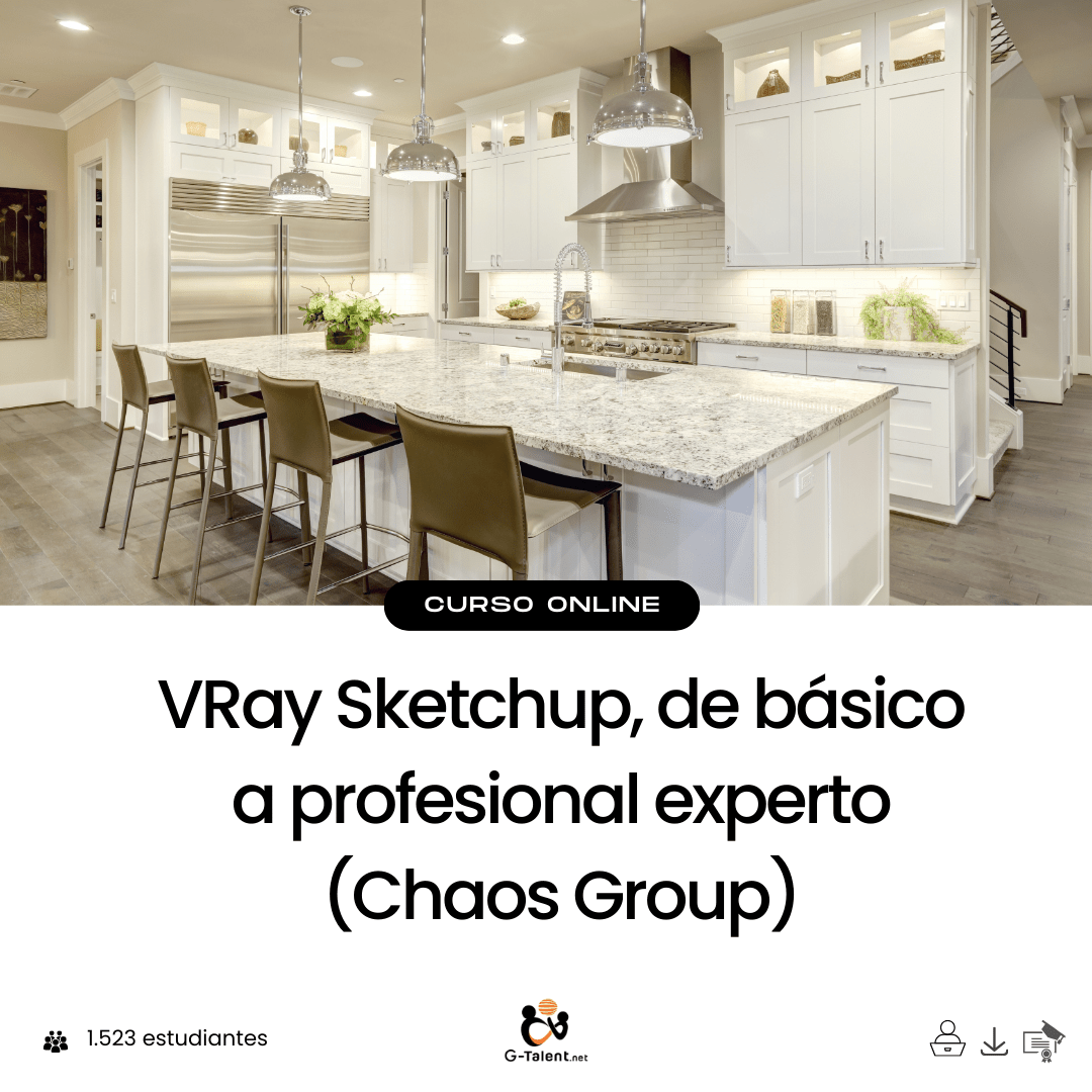 VRay Sketchup, de básico a profesional experto (Chaos Group) - G - Talent.Net